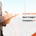 A Guide to Choosing the Best Freight Forwarder Company In Dubai 02